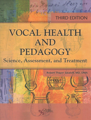Könyv Vocal Health and Pedagogy Robert Sataloff