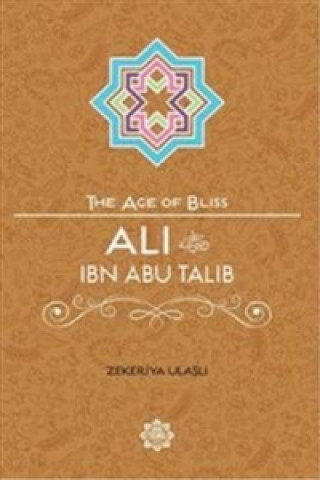 Könyv Ali Ibn Abu Talib Zekeriya Ulasli