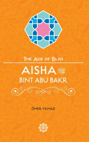 Livre Aisha Bint Abu Bakr Omer Yilmaz