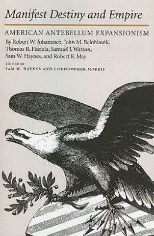 Boek Manifest Destiny and Empire Sam W Haynes