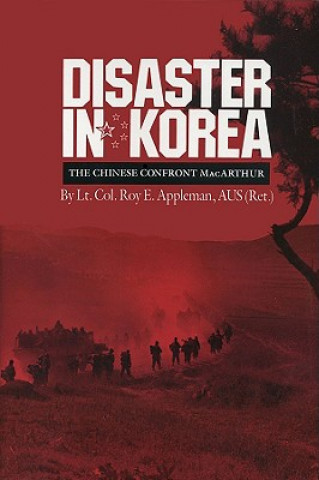 Könyv Disaster in Korea Roy E. Appleman