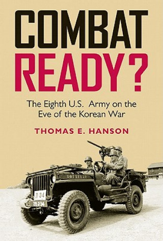 Knjiga Combat Ready? Thomas E. Hanson