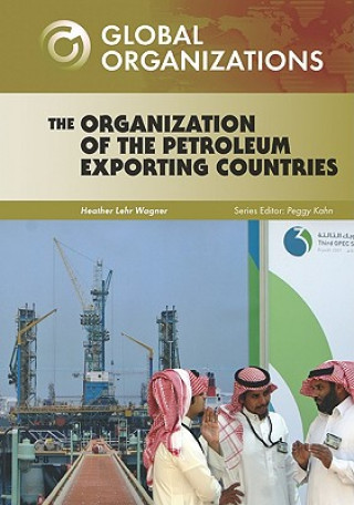 Könyv Organization of Petroleum Exporting Countries Heather Lehr Wagner