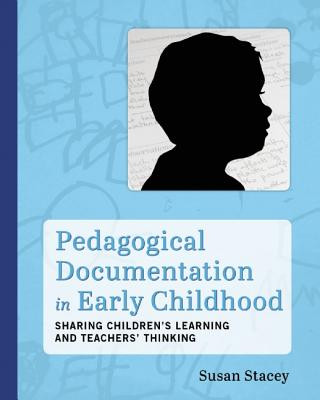 Kniha Pedagogical Documentation in Early Childhood Susan Stacey