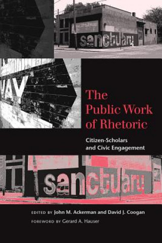 Knjiga Public Work of Rhetoric Gerard A. Hauser