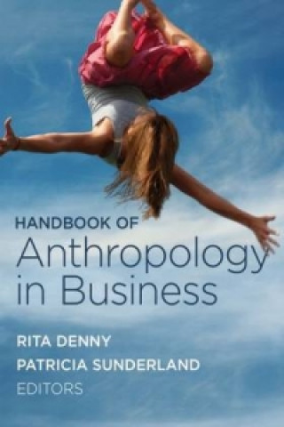 Kniha Handbook of Anthropology in Business 