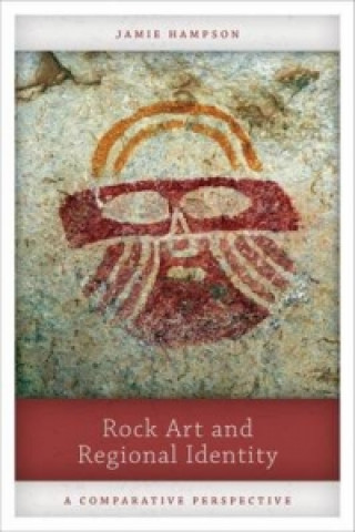 Carte Rock Art and Regional Identity Jamie Hampson