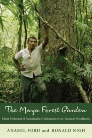 Knjiga Maya Forest Garden Anabel Ford