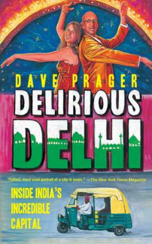 Könyv Delirious Delhi Dave Prager