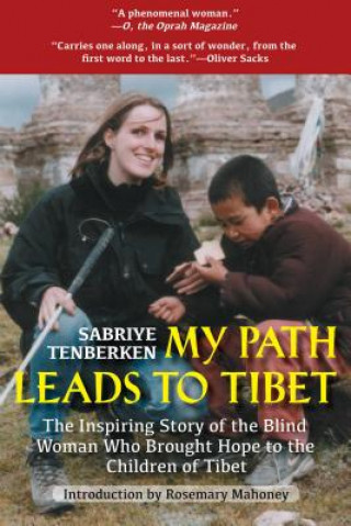 Книга My Path Leads to Tibet Sabriye Tenberken