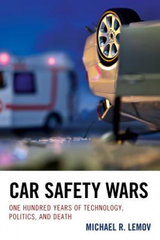 Libro Car Safety Wars Michael R. Lemov