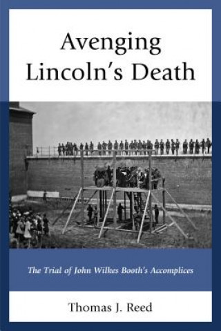 Book Avenging Lincoln's Death Thomas J. Reed