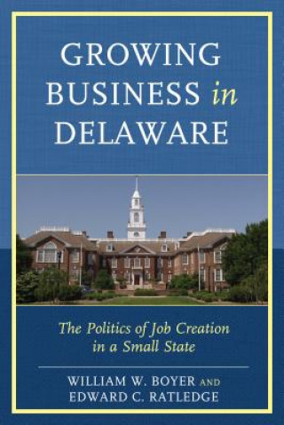 Kniha Growing Business in Delaware William W. Boyer