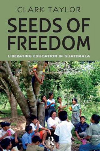 Carte Seeds of Freedom Clark Taylor