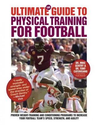 Könyv Ultimate Guide to Physical Training for Football Dr Mike Gentry