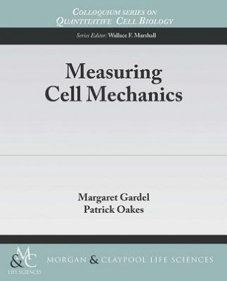 Kniha Measuring Cell Mechanics Margaret Gardel