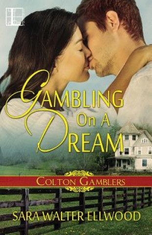 Livre Gambling on a Dream Sara Walter Ellwood