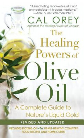 Könyv Healing Powers Of Olive Oil: Cal Orey