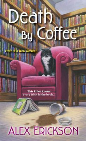 Kniha Death by Coffee Alex Erickson