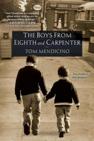 Kniha Boys From Eighth And Carpenter Tom Mendicino