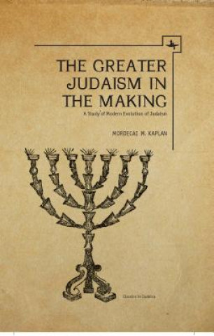 Buch Greater Judaism in Making Mordecai M. Kaplan