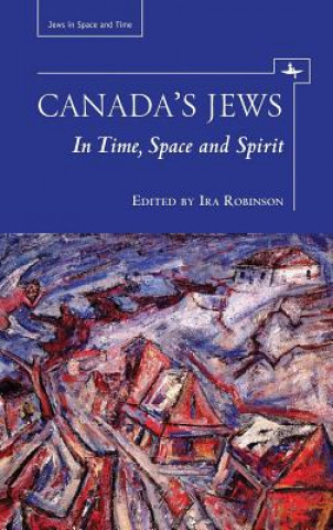 Kniha Canada's Jews Ira Robinson