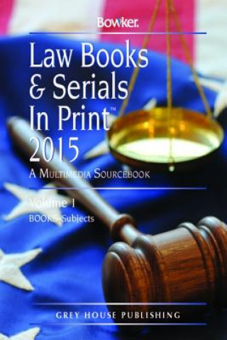 Buch Law Books & Serials In Print, 2015 