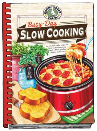 Carte Busy-Day Slow Cooking Cookbook Gooseberry Patch