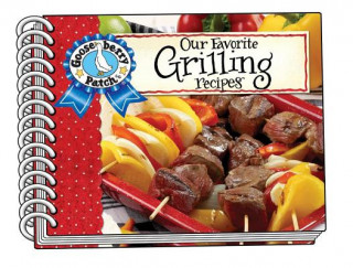 Livre Our Favorite Grilling Recipes with Photo Cover Gooseberry Patch