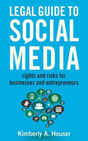 Carte Legal Guide to Social Media Kimberly A Houser