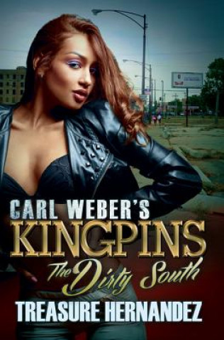 Knjiga Carl Weber's Kingpins: The Dirty South Treasure Hernandez