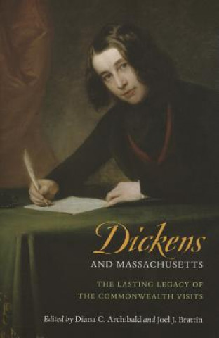 Kniha Dickens and Massachusetts Diana C. Archibald