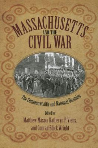 Książka Massachusetts and the Civil War 