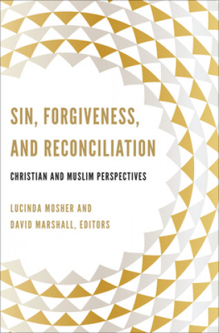 Kniha Sin, Forgiveness, and Reconciliation Lucinda Mosher