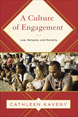 Kniha Culture of Engagement Cathleen Kaveny