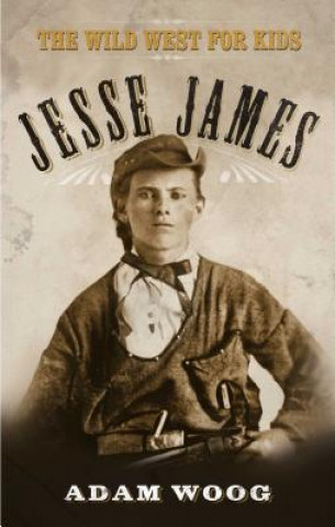 Carte Jesse James Adam Woog