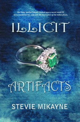 Livre Illicit Artifacts STEVIE MIKAYNE