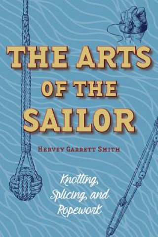 Carte Arts of the Sailor Hervey Garrett Smith