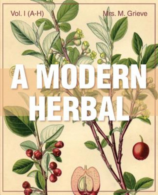 Könyv Modern Herbal Vol 1 MARGARET GRIEVE