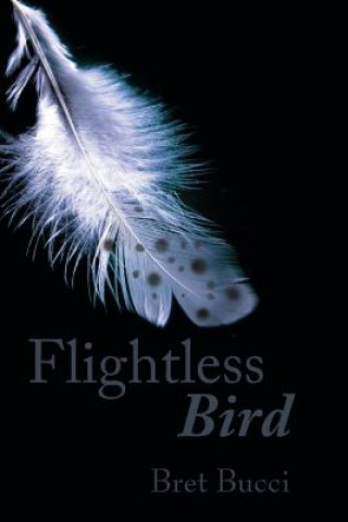 Libro Flightless Bird BRET BUCCI