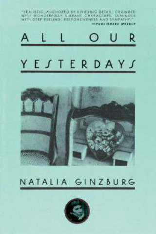 Kniha All Our Yesterdays Natalia Ginzburg