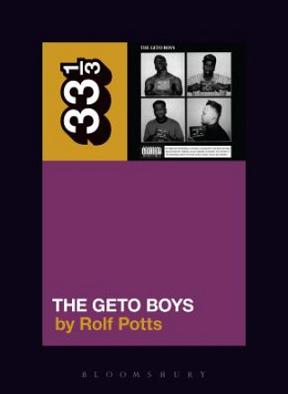 Könyv Geto Boys' The Geto Boys Rolf Potts