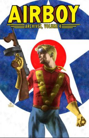 Könyv Airboy Archives Volume 4 Don Chin