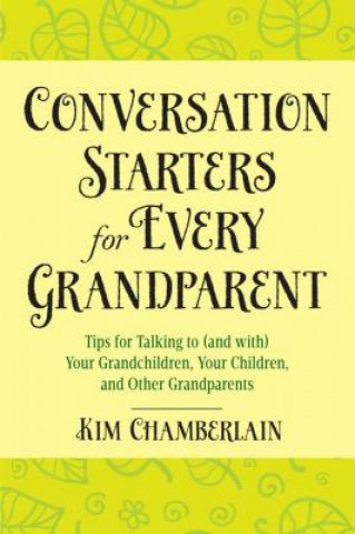Carte Conversation Starters for Every Grandparent Kim Chamberlain