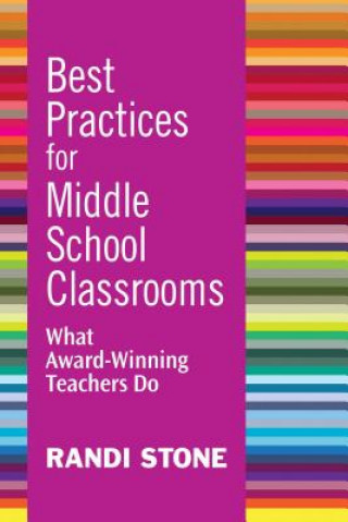 Carte Best Practices for Middle School Classrooms Randi B. Stone
