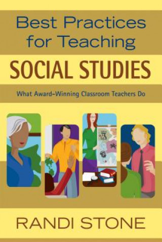 Knjiga Best Practices for Teaching Social Studies Randi B. Stone