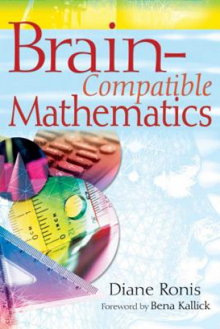 Kniha Brain-Compatible Mathematics Diane L. Ronis