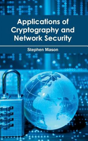 Book Applications of Cryptography and Network Security Stephen Mason