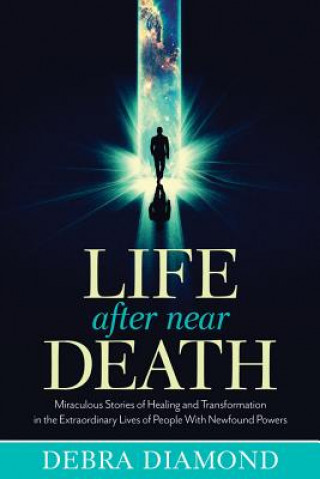 Książka Life After Near Death Debra Diamond