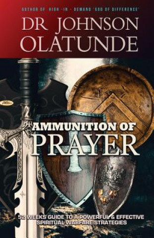 Könyv Ammunition of Prayer Olatunde Johnson